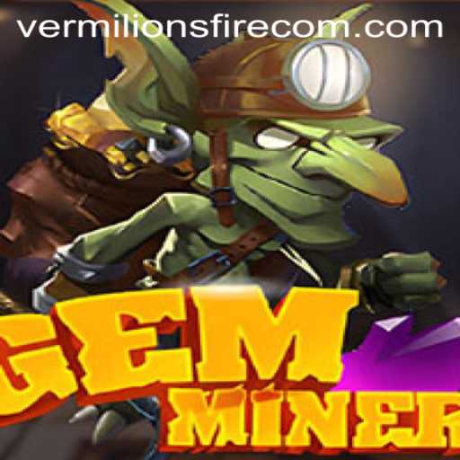 Exploring the Intriguing World of GemMiner: Venture into Vermilion's Fire
